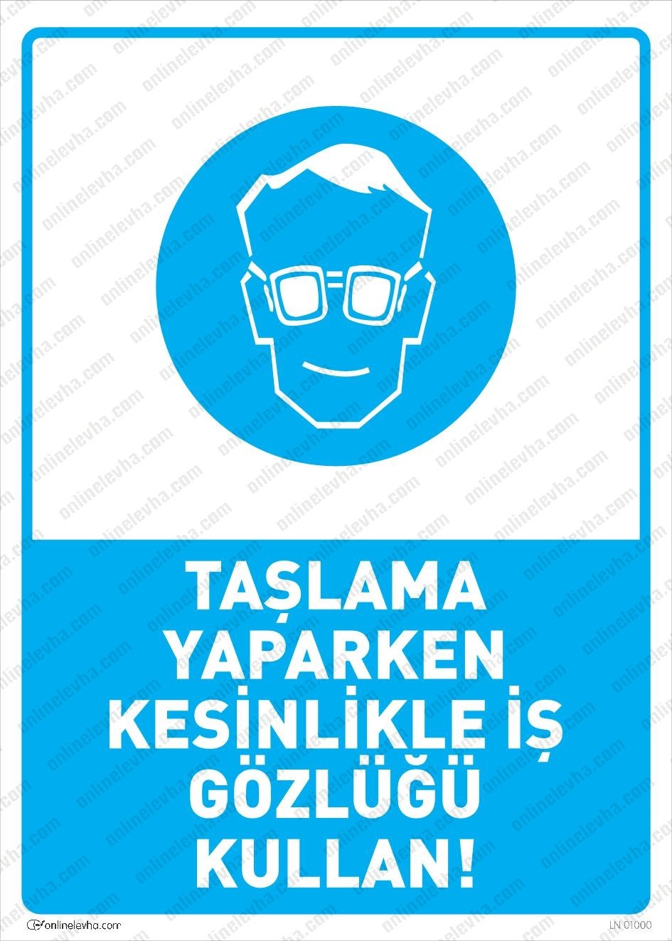 taslama-yaparken-kesinlikle-is-gozlugu-kullan-levhasi | İş Güvenlik Levhaları