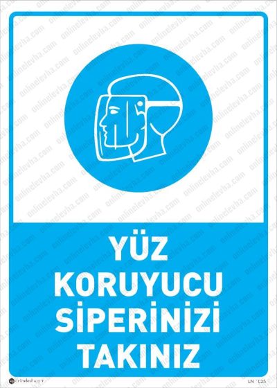 Yüz Koruyucu Siperinizi Takınız Levhası