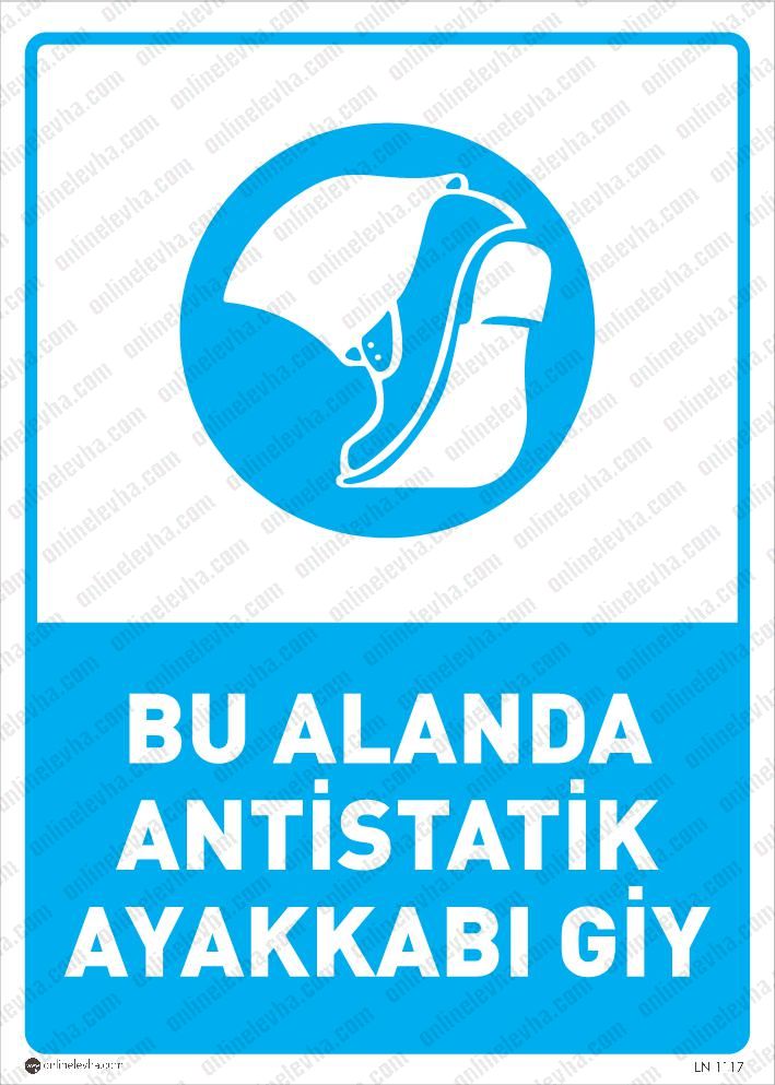 bu-alanda-antistatik-ayakkabi-giy | İş Güvenlik Levhaları