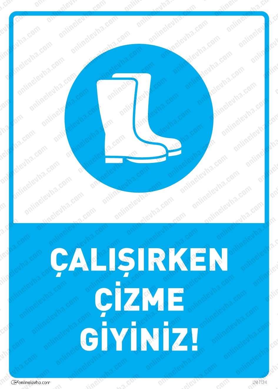calisirken-cizme-giyiniz | İş Güvenlik Levhaları