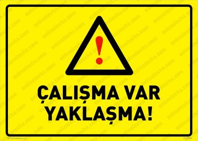 Çalışma Var Yaklaşma Levhası
