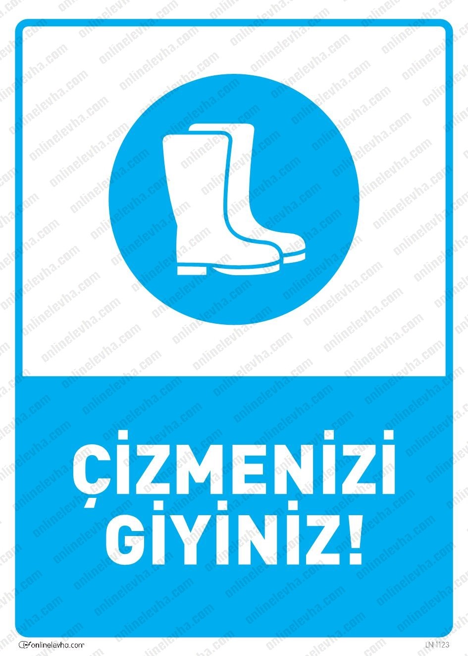 cizmenizi-giyiniz | İş Güvenlik Levhaları