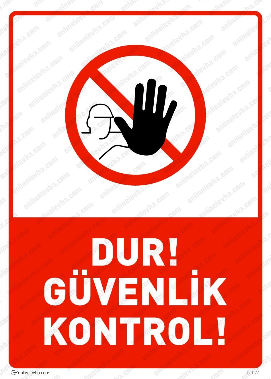 dur-guvenlik-kontrol | İş Güvenlik Levhaları