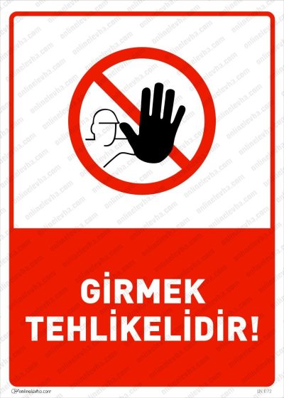 Girmek Tehlikelidir Levhası
