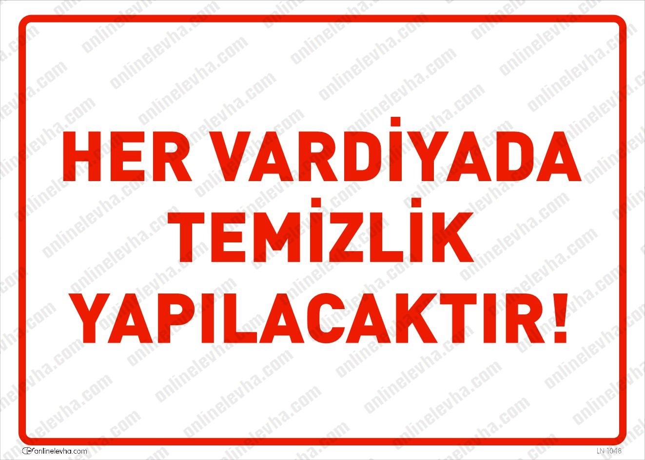 her-vardiyada-temizlik-yapilacaktir-levhasi | İş Güvenlik Levhaları