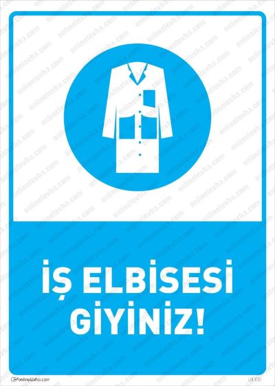 İş Elbisesi Giyiniz Levhası