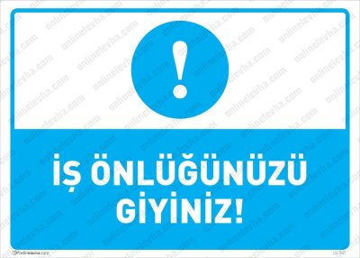 İş Önlüğünüzü Giyiniz Levhası