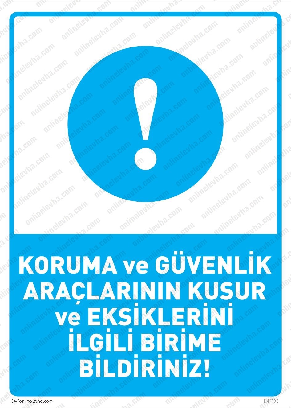 koruma-guvenlik-araclarinin-kusur-eksiklerini-ilgili-birime-bildiriniz | İş Güvenlik Levhaları