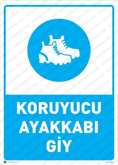 Koruyucu Ayakkabını Giy Levhası