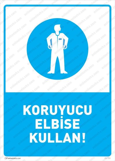 Koruyucu Elbise Kullan Levhası