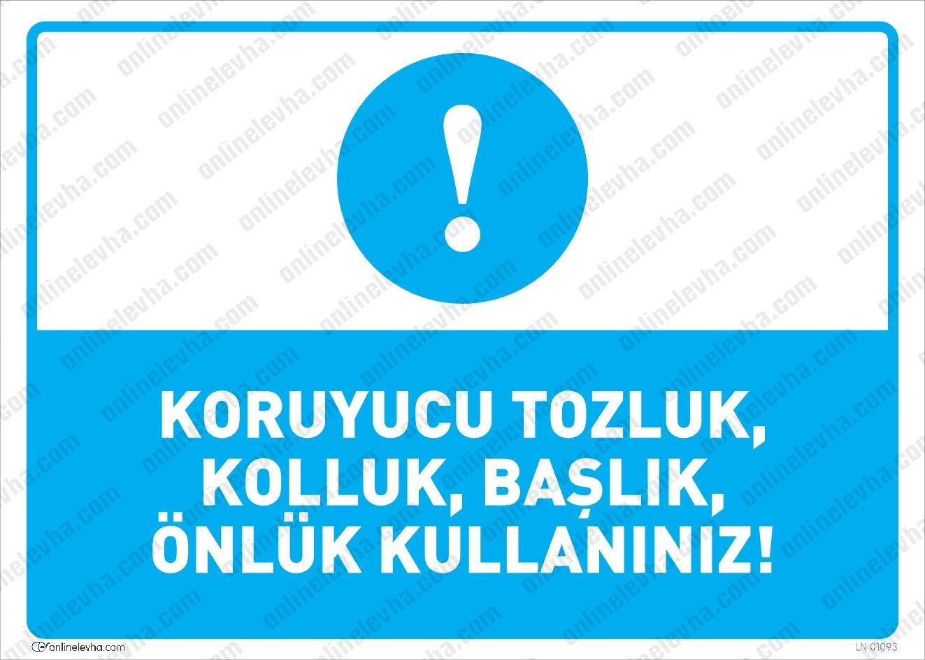 koruyucu-tozluk-kolluk-baslik-onluk-kullaniniz | İş Güvenlik Levhaları