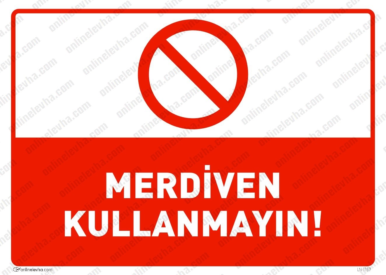 merdiven-kullanmayin | İş Güvenlik Levhaları