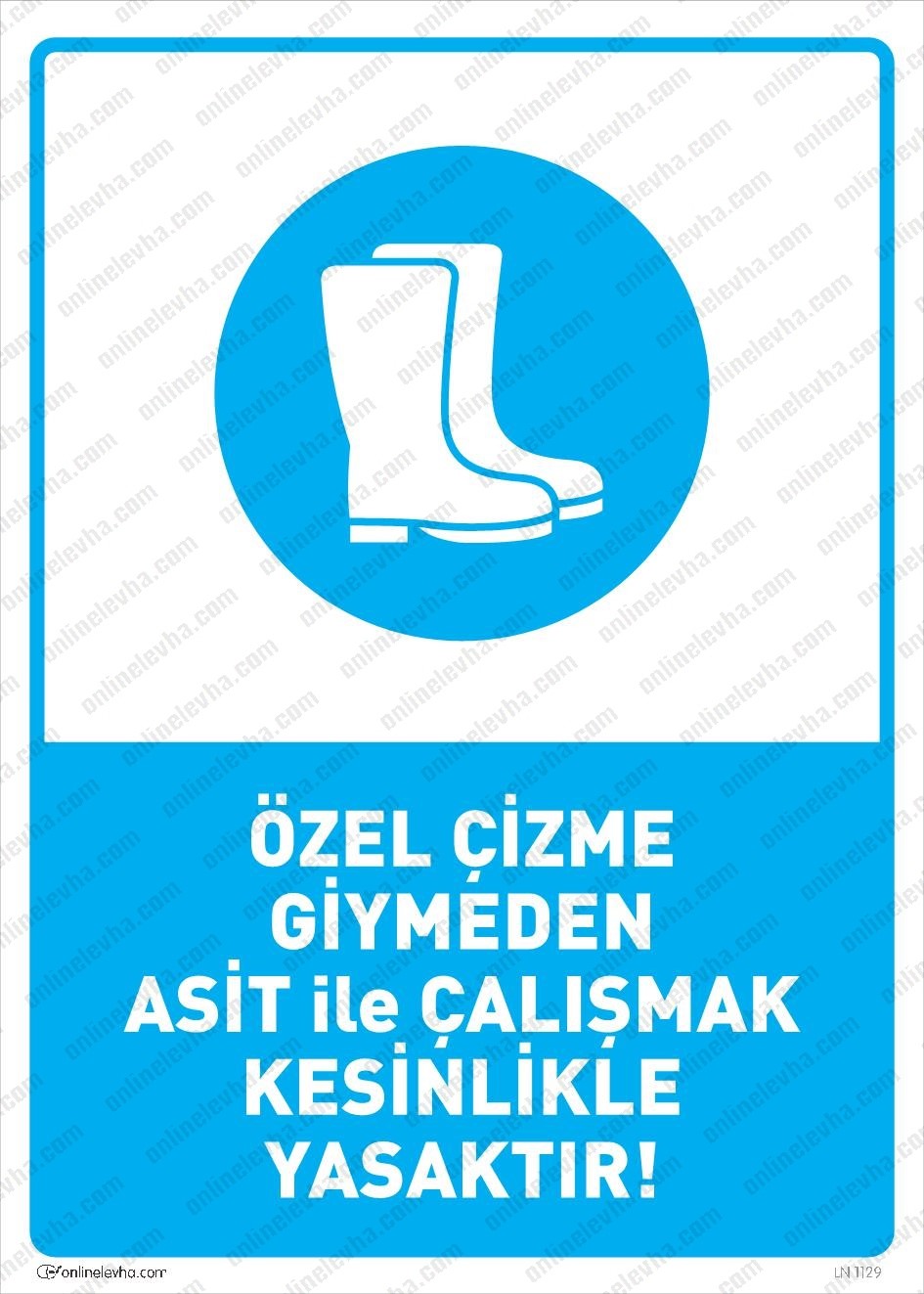 ozel-cizme-giymeden-asit-ile-calismak-kesinlikle-yasaktir | İş Güvenlik Levhaları