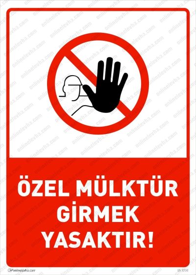 Özel Mülktür Girmek Yasaktır Levhası