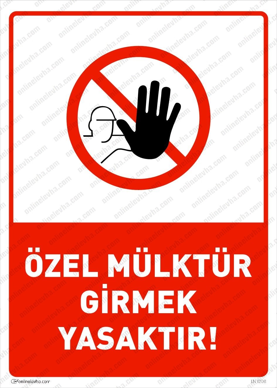 ozel-mulktur-girmek-yasaktir | İş Güvenlik Levhaları