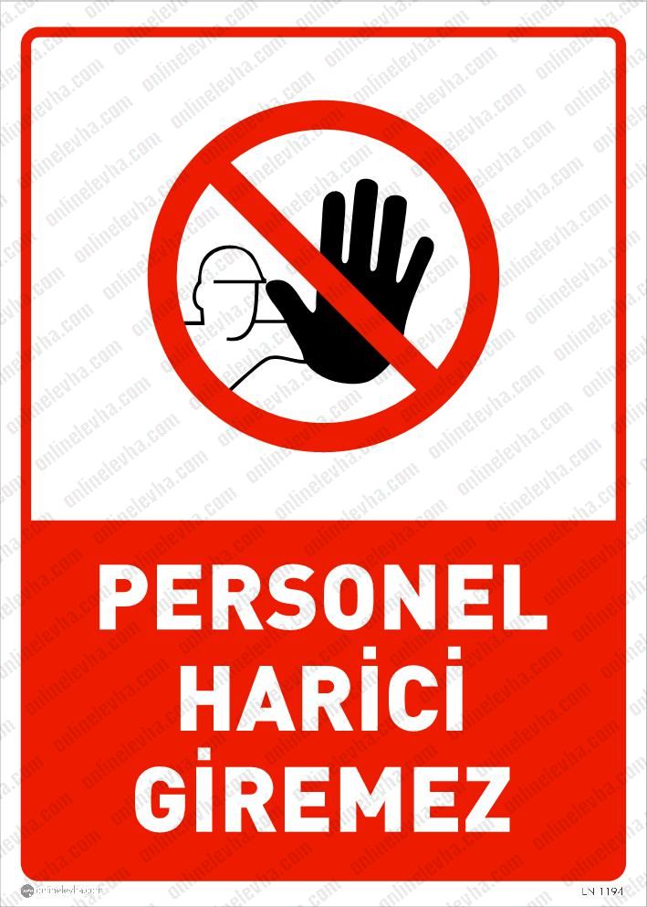 personel-harici-girmez | İş Güvenlik Levhaları