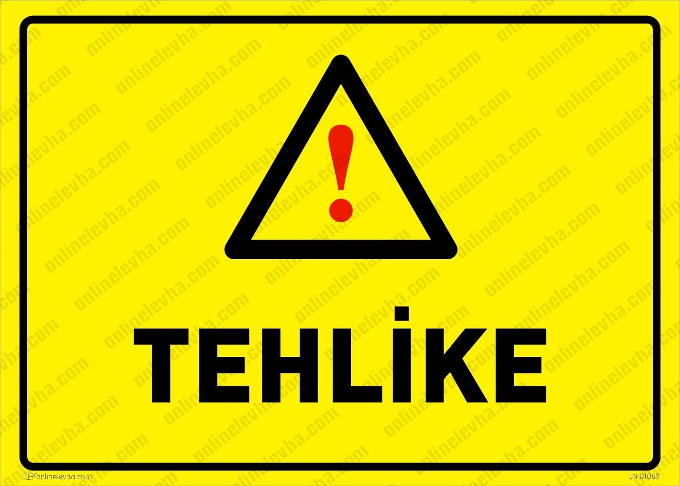 tehlike | İş Güvenlik Levhaları