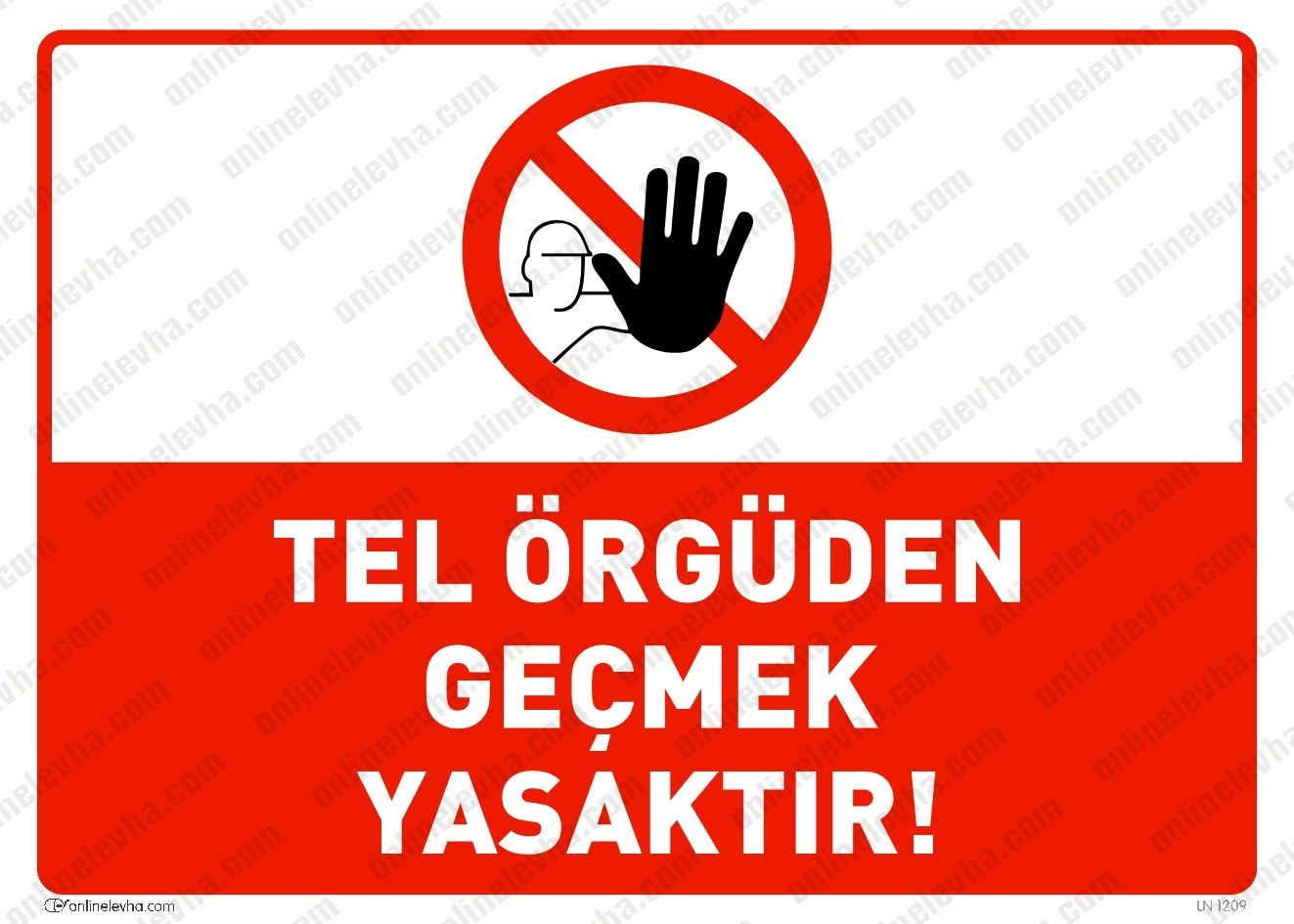 tel-orguden-gecmek-yasaktir | İş Güvenlik Levhaları