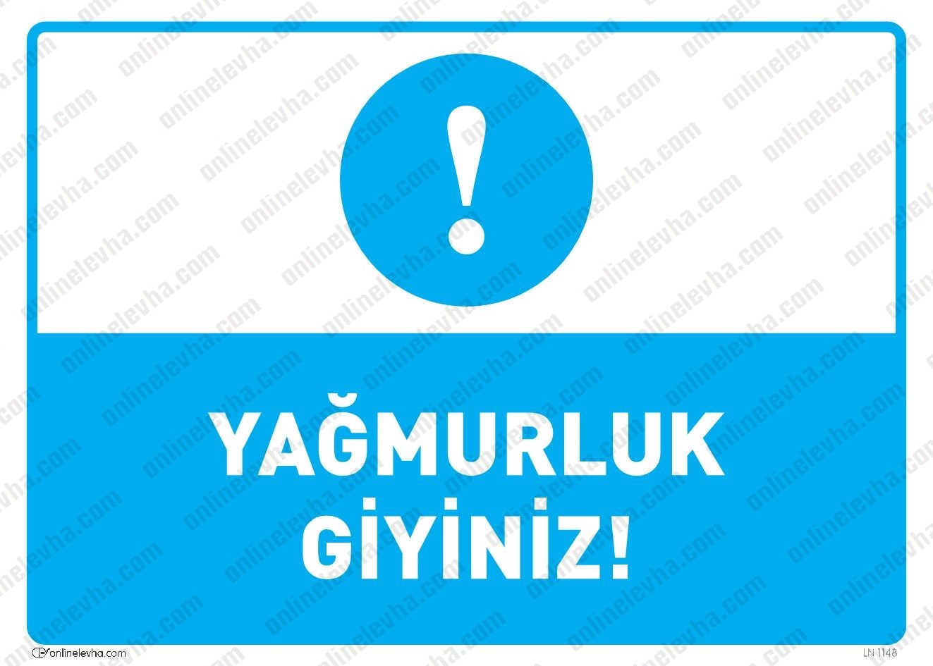 yagmurluk-giyiniz | İş Güvenlik Levhaları