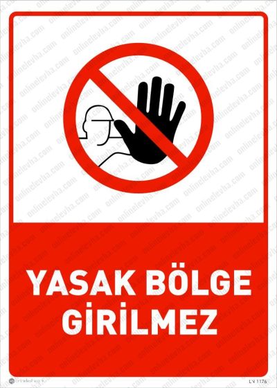 Yasak Bölge Girilmez Levhası