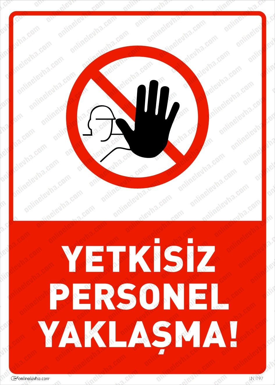 yetkisiz-personel-yaklasma | İş Güvenlik Levhaları