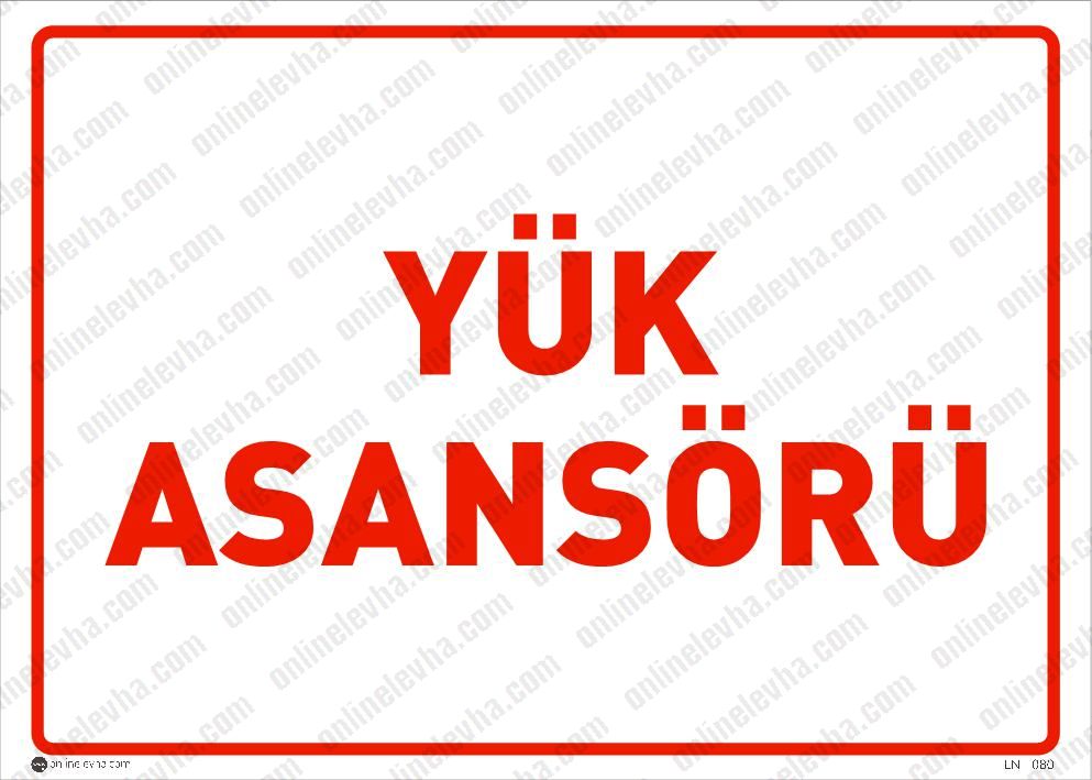 yuk-asansoru | İş Güvenlik Levhaları