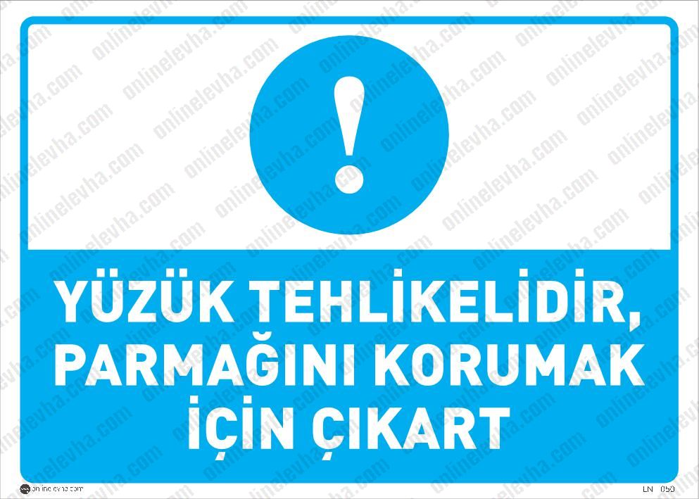 yuzuk-tehlikelidir-parmagini-korumak-icin-cikart | İş Güvenlik Levhaları