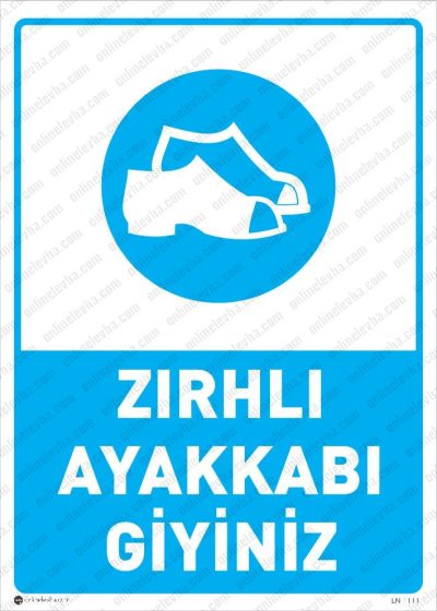 Zırhlı Ayakkabı Giyiniz Levhası
