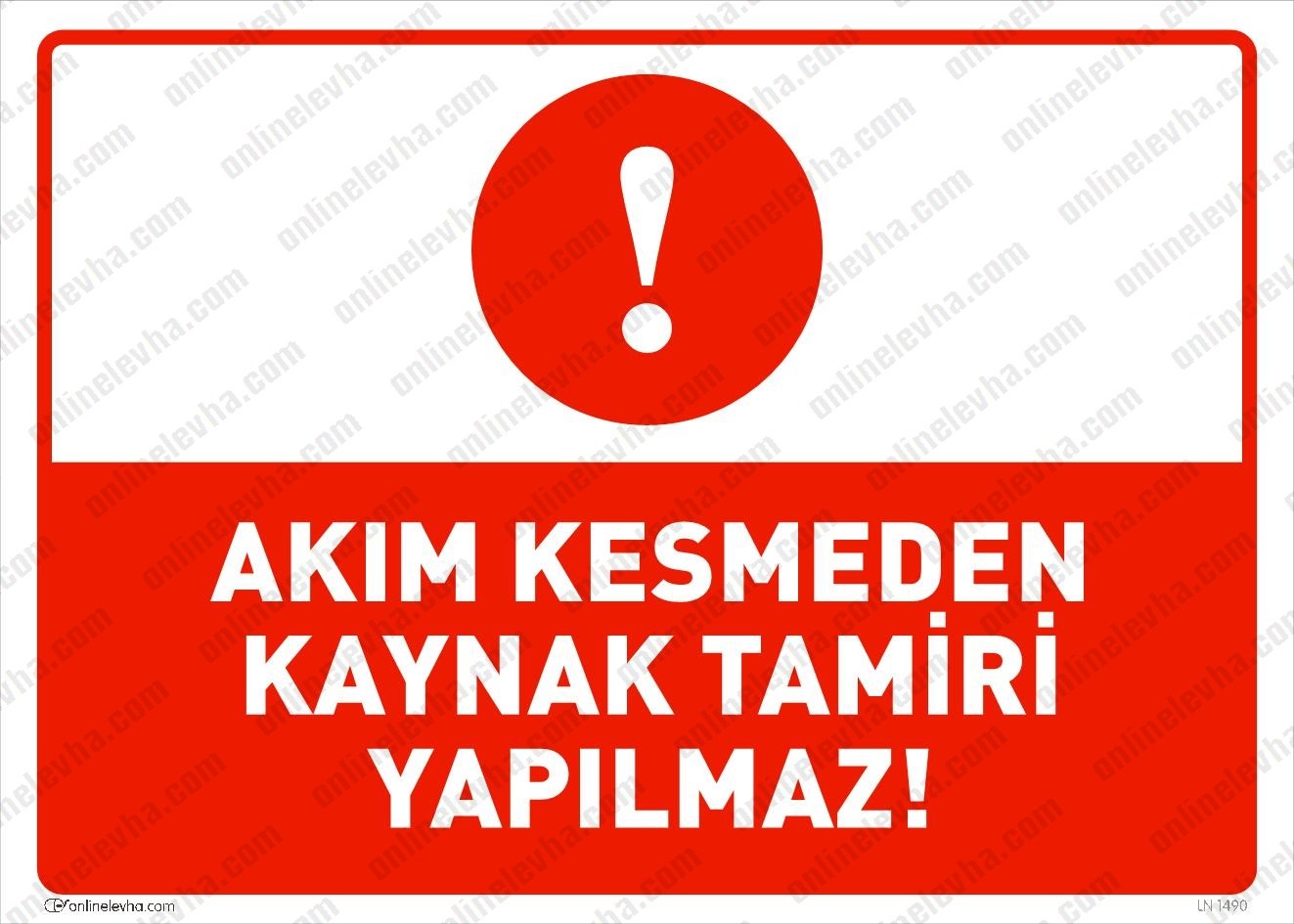 akim-kesmeden-kaynak-tamiri-yapilmaz | İş Güvenlik Levhaları