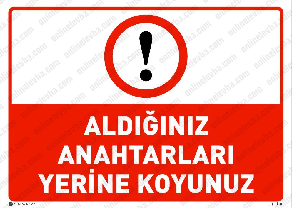 aldiginiz-anahtari-yerine-koyunuz | İş Güvenlik Levhaları