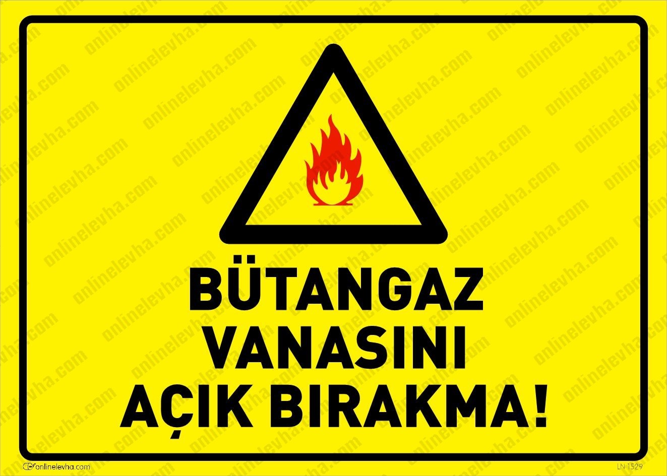 butangaz-vanasini-acik-birakma | İş Güvenlik Levhaları