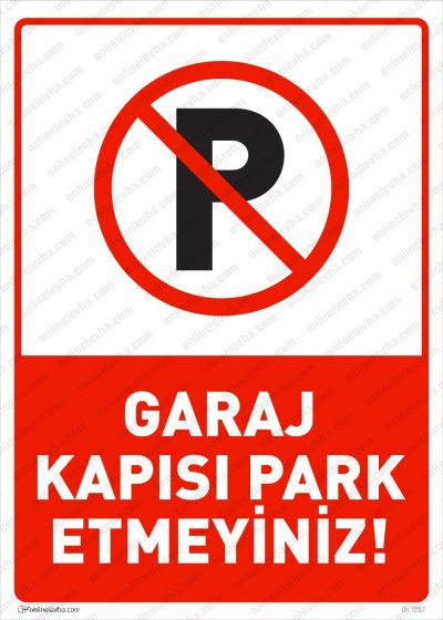 Garaj Kapısı Park Etmeyiniz Levhası
