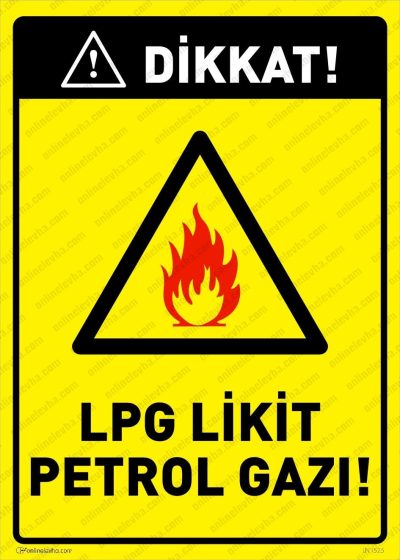 Dikkat LPG Likit Petrol Gazı Levhası