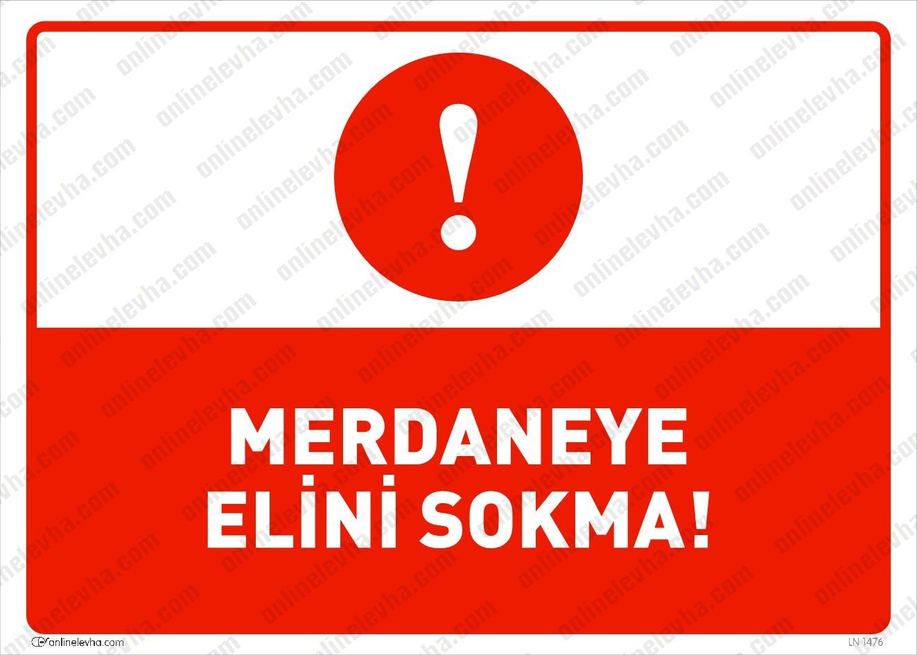 merdaneye-elini-sokma | İş Güvenlik Levhaları