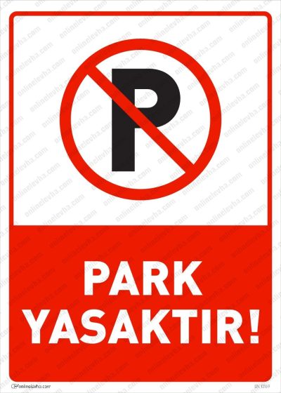 park-yasaktir | İş Güvenlik Levhaları