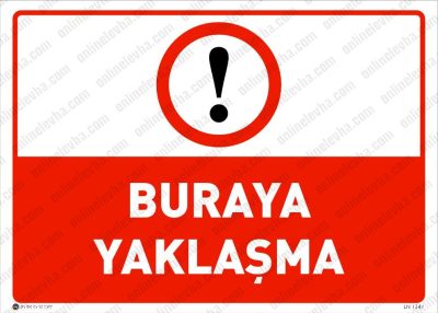 Buraya Yaklaşma Levhası