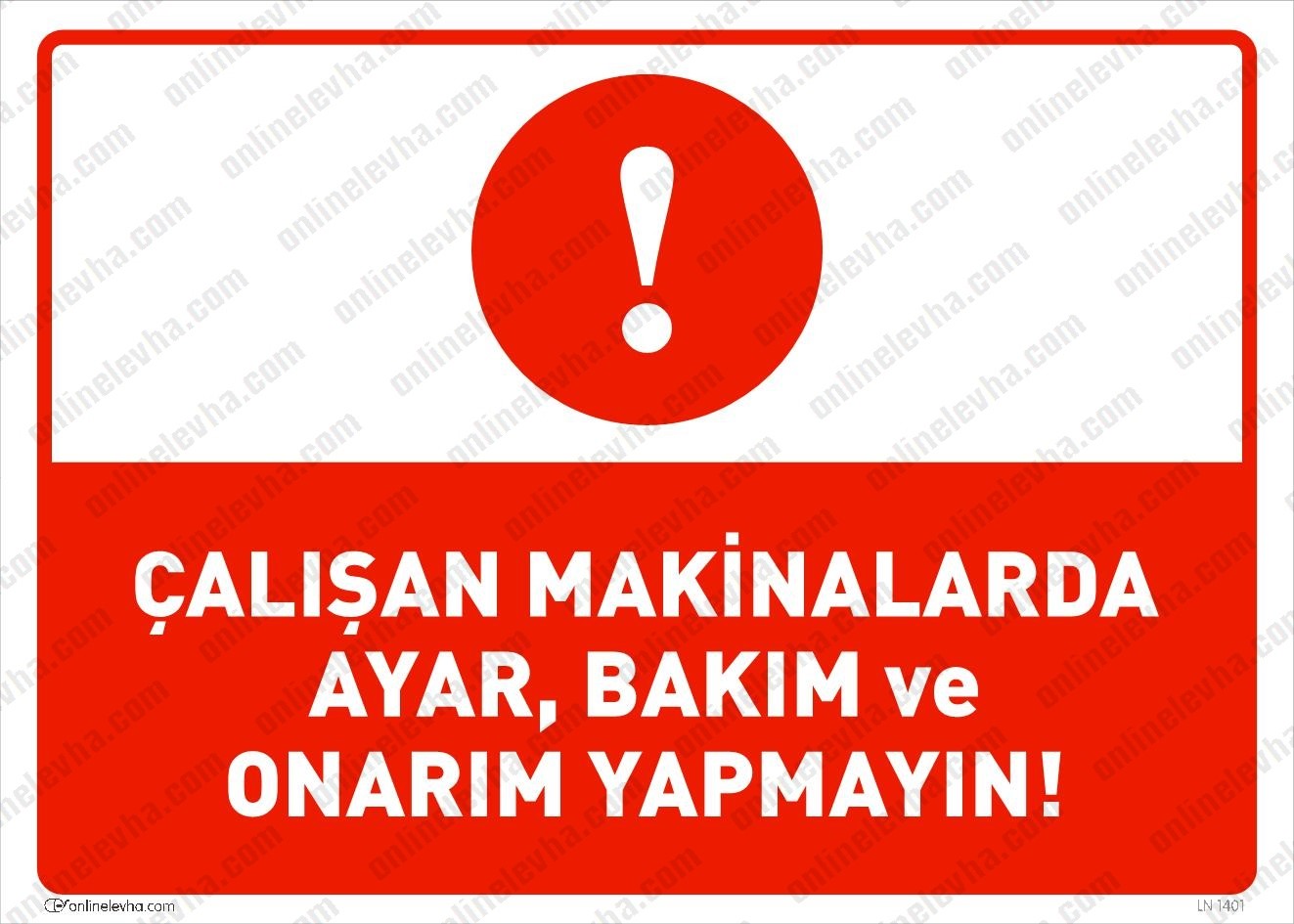 calisan-makinalarda-ayar-bakim-onarim-yapmayin | İş Güvenlik Levhaları