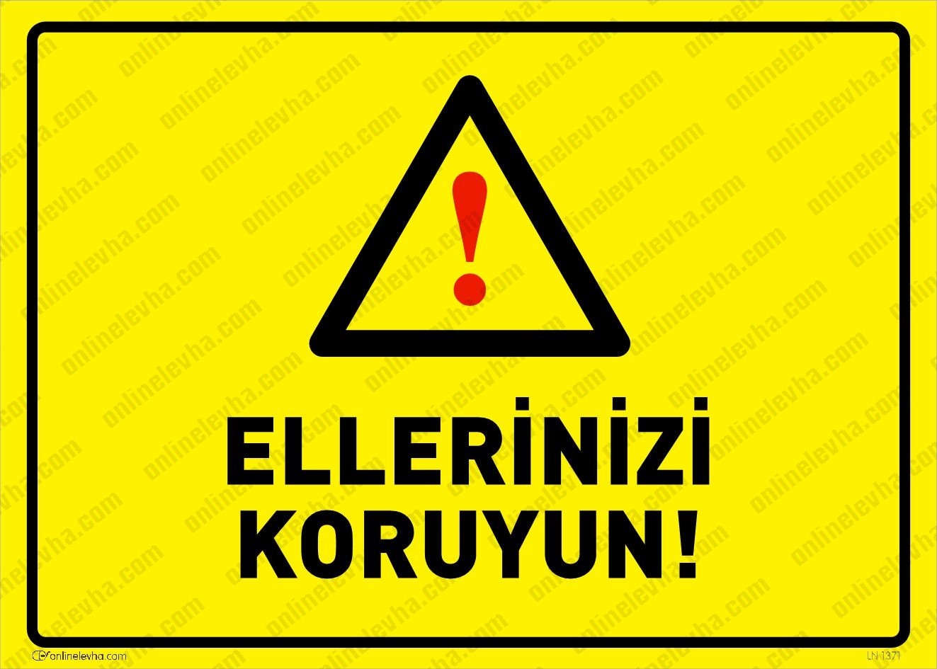 ellerinizi-koruyun | İş Güvenlik Levhaları