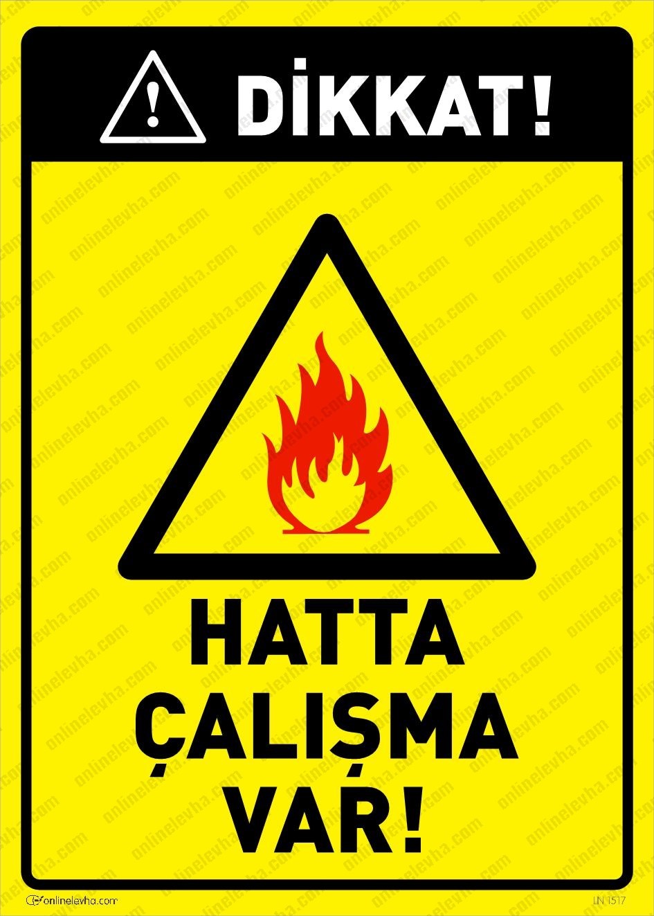 hatta-calisma-var | İş Güvenlik Levhaları