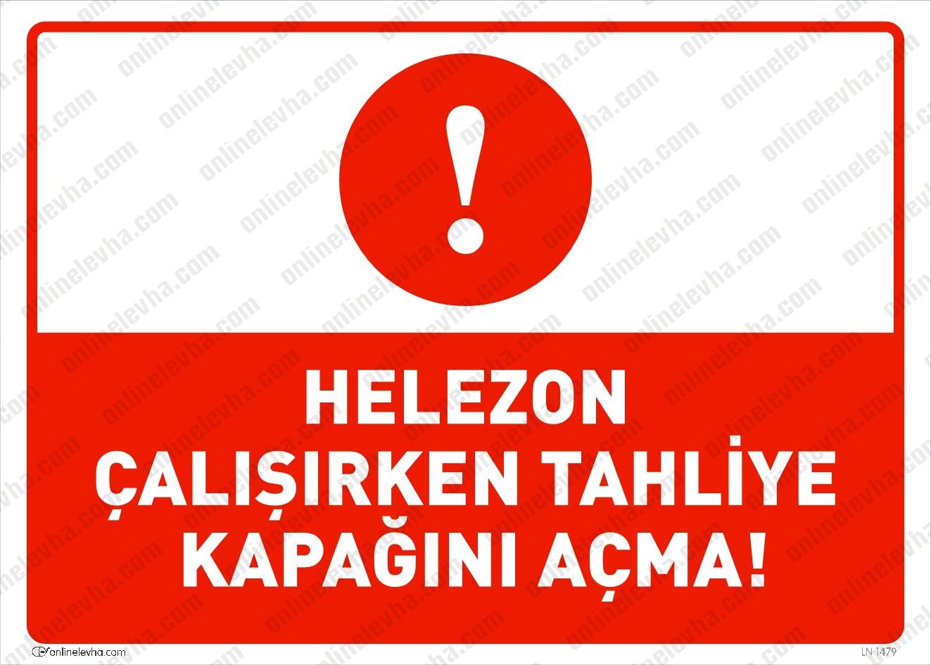 helezon-calisirken-tahliye-kapagini-acma | İş Güvenlik Levhaları
