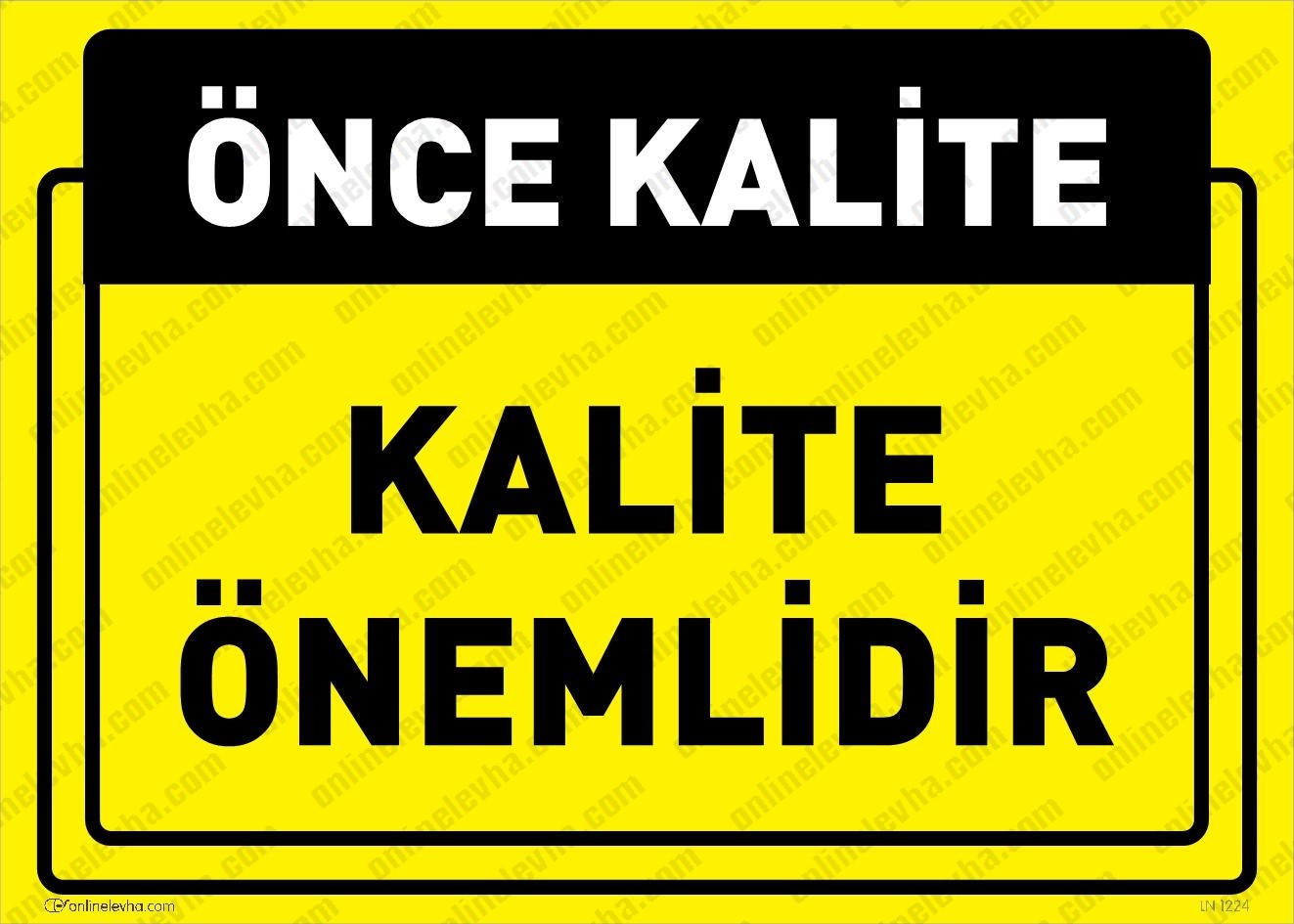 kalite-onemlidir | İş Güvenlik Levhaları