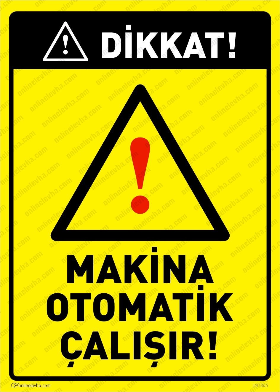 makina-otomatik-calisir | İş Güvenlik Levhaları