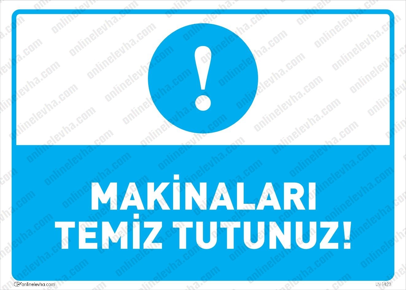 makinalari-temiz-tutunuz | İş Güvenlik Levhaları