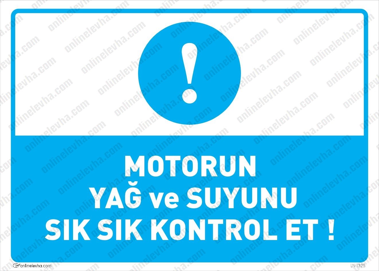 motorun-yag-suyunu-sik-sik-kontrol-et | İş Güvenlik Levhaları