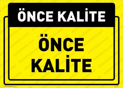 once-kalite | İş Güvenlik Levhaları