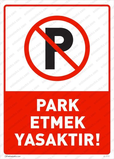 Park Etmek Yasaktır Levhası