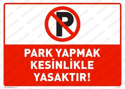 Park Yapmak Kesinlikle Yasaktır Levhası