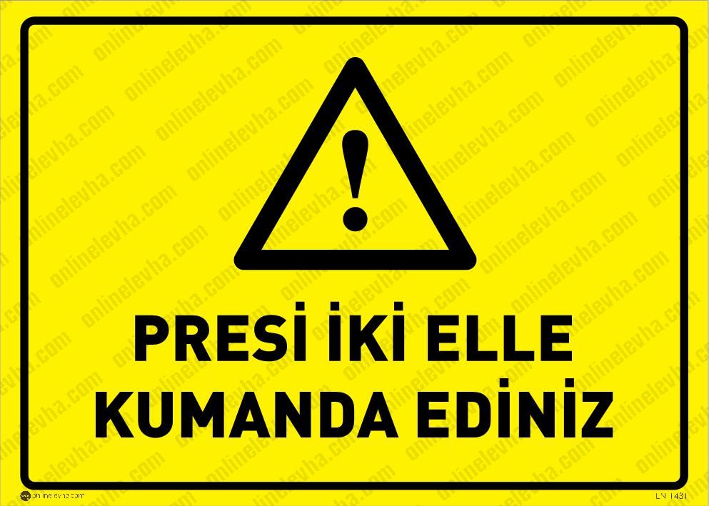 presi-iki-elle-kumanda-ediniz | İş Güvenlik Levhaları