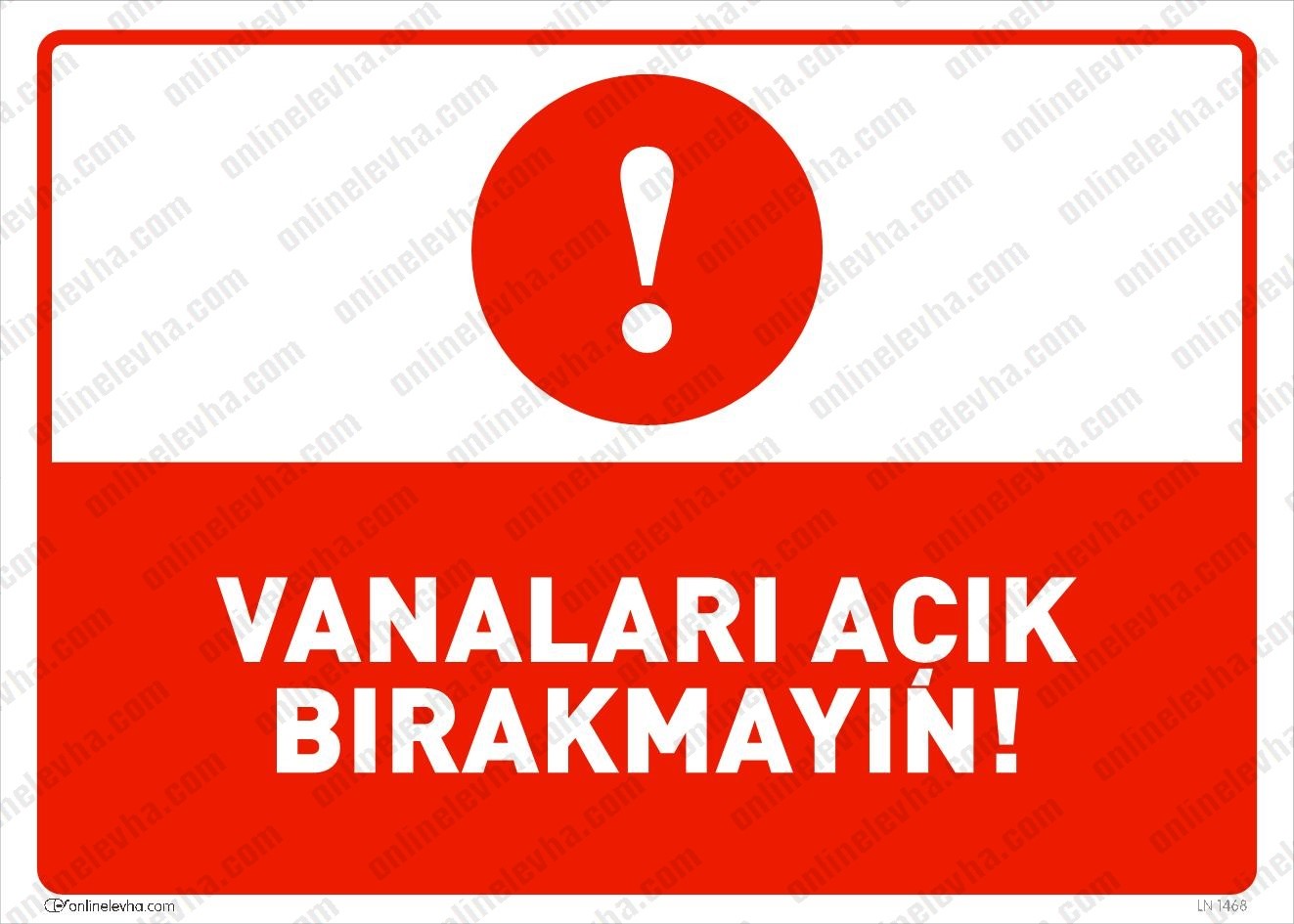 vanalari-acik-birakmayin | İş Güvenlik Levhaları