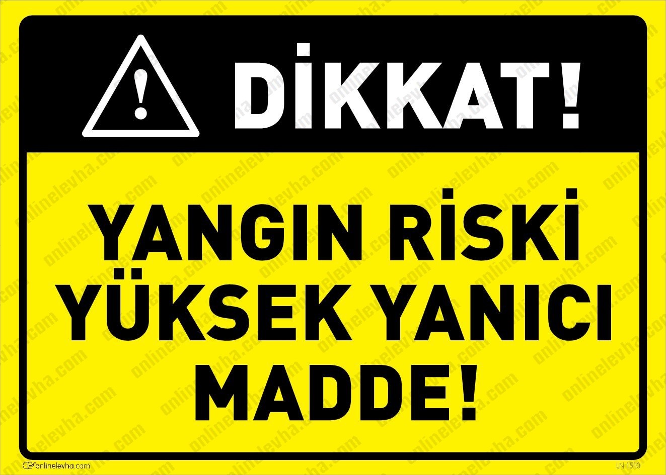 yangin-riski-yuksek-yanici-madde | İş Güvenlik Levhaları